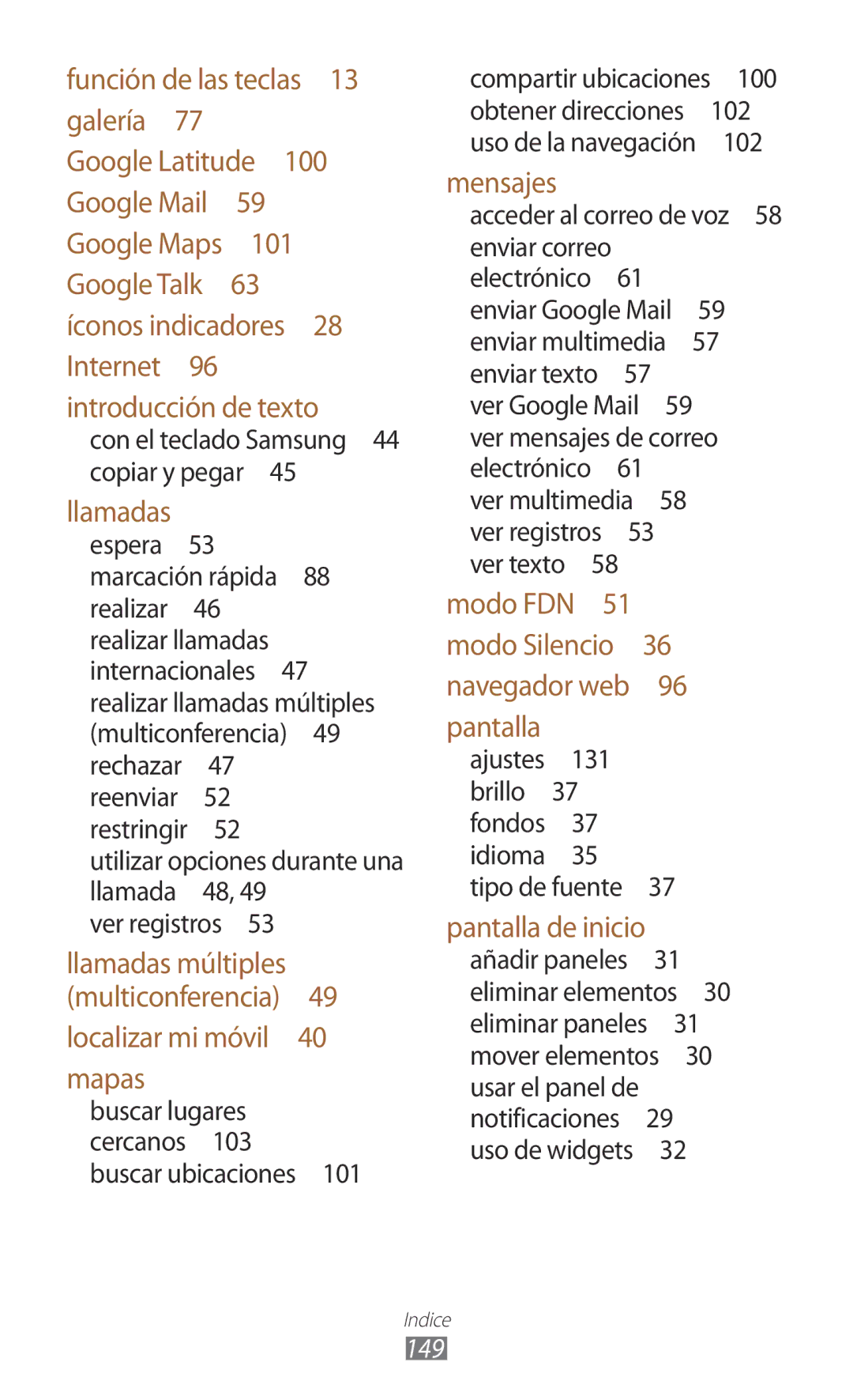 Samsung GT-S7562ZKACOA Utilizar opciones durante una llamada 48 Ver registros , Buscar ubicaciones , 102, Tipo de fuente  